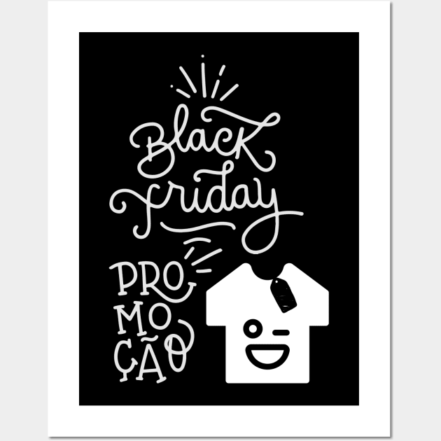 black friday promocao shirt styles for you. Wall Art by PJ SHIRT STYLES